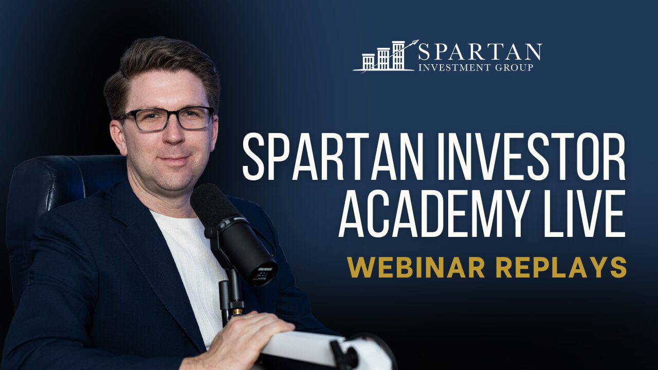 Spartan Investor Academy Live (Webinar Replays)